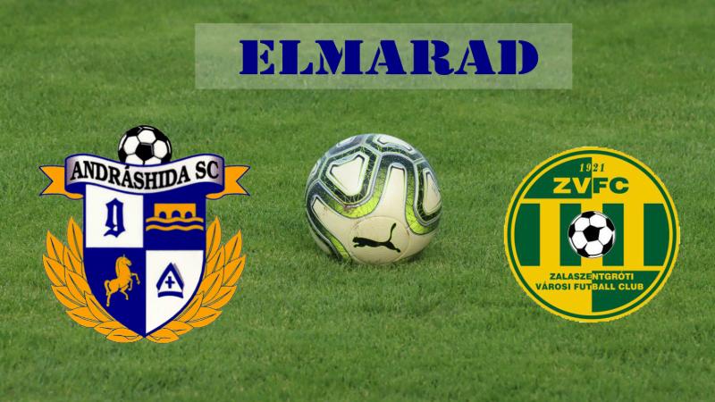 Elmarad a Zalaszentgrt elleni mrkzs
